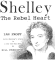  Shelley - Shelley has a fire in his eye, a fever in his blood, and a maggot in his ...